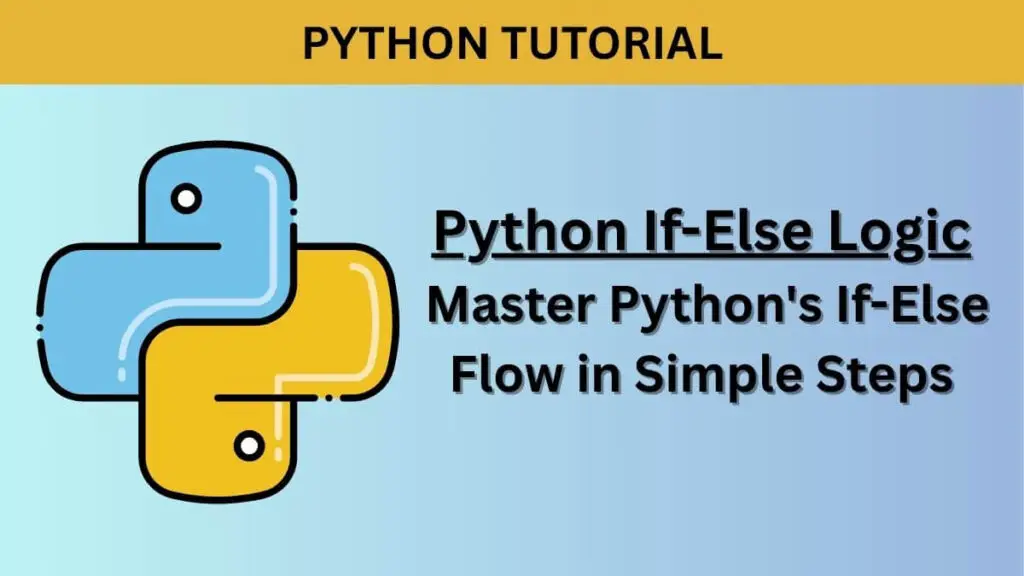 Image demonstrating Python if-elif-else control flow for beginner logic.