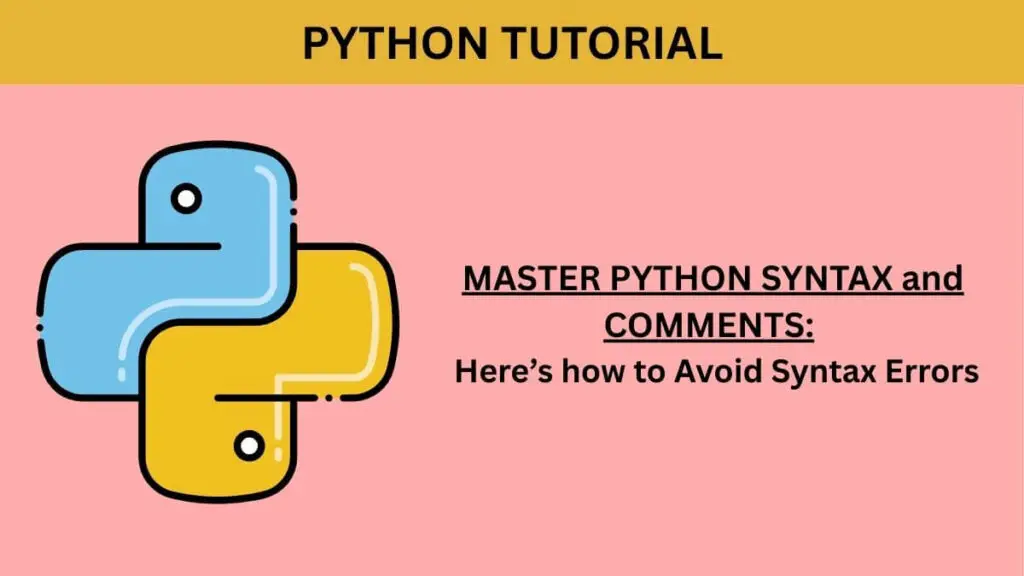 Python syntax tutorial featured image demonstrating indentation, colons and comment usage.