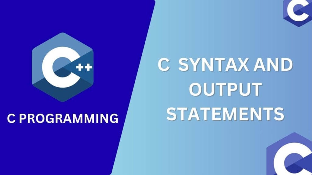 Mastering C Syntax: Visual guide to C syntax, main() and output structure.