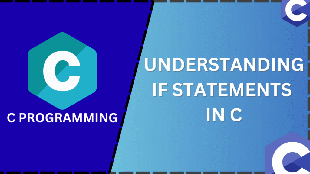Blog post thumbnail featuring C programming code snippets and the text "Mastering If-Else Statements".