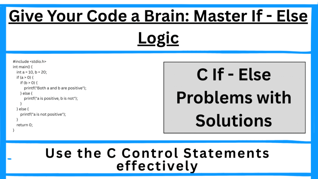 Image featuring a C if-else demonstration code including a condition evaluation and branch execution.